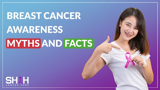 Breast Cancer Awareness Myths and Facts